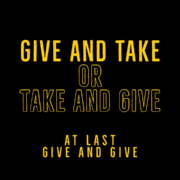 Give and Take or Take and Give